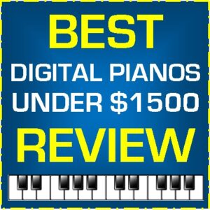 Best digital pianos under $1500 - Review for 2023