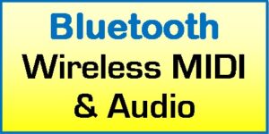 Bluetooth MIDI & Audio wireless streaming