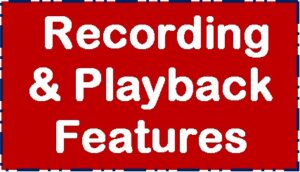 Recording and playback features