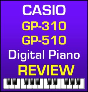 Casio GP-310 and GP-510 Review