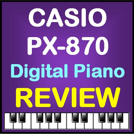 Casio PX-870 Review