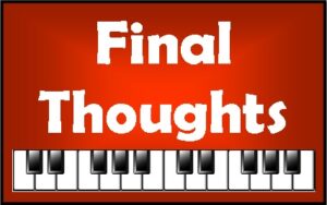 Final thoughts for Kawai digital pianos