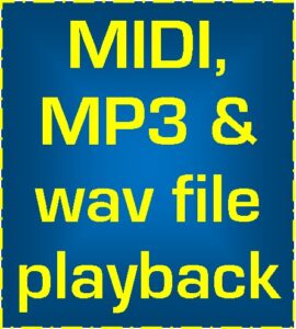 MIDI, MP#, wav file playback & recording