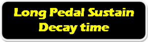 Long pedal sustain decay time