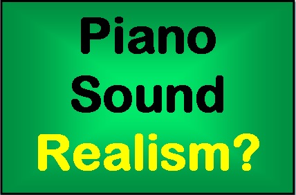 Piano sound realism