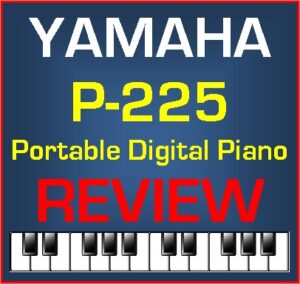 Yamaha P-225 portable digital piano