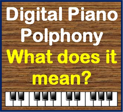 Digital Piano Polyphony 2026