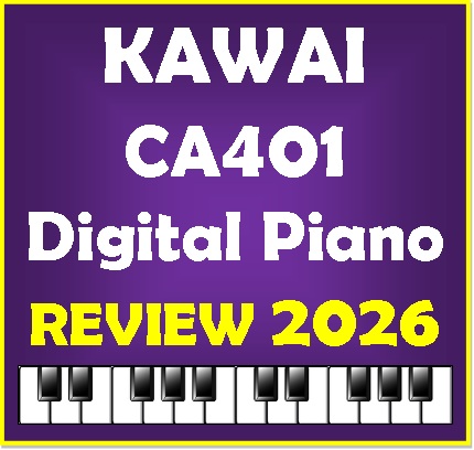 Kawai CA401 Review 2026