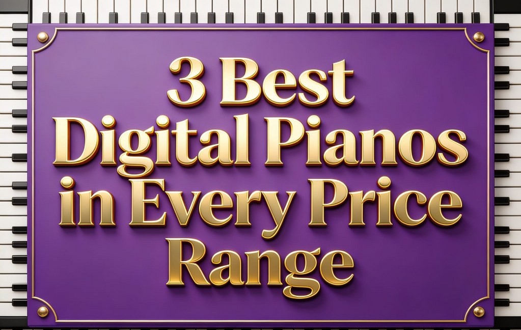 3 best digital pianos sign