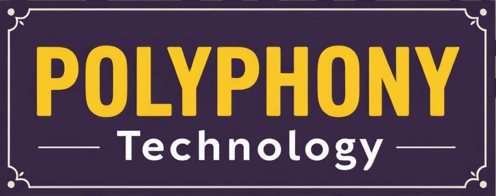 Polyphony technology