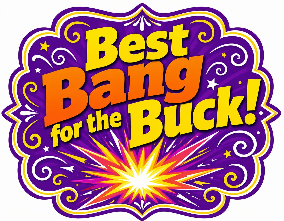 Best bang for the buck - sign