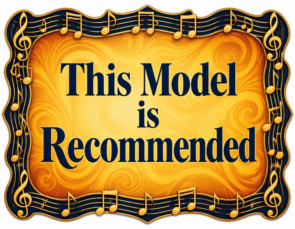 This model is recommended